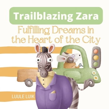 Trailblazing Zara: Fulfilling Dreams in the Heart of the City