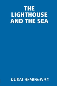 Paperback The Lighthouse and the Sea Book