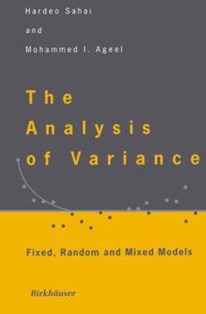 Paperback The Analysis of Variance: Fixed, Random and Mixed Models Book
