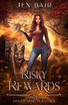 Paperback Risky Rewards: Shady Spirits Book 2 Book