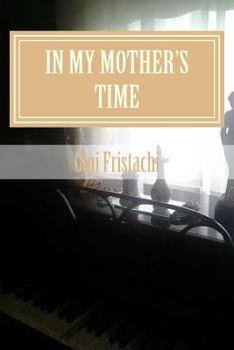 Paperback In My Mother's Time Book