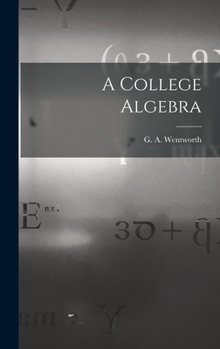 Hardcover A College Algebra Book