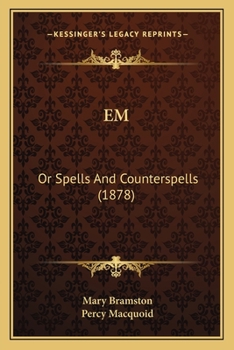 Paperback Em: Or Spells And Counterspells (1878) Book