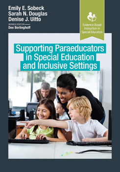 Paperback Supporting Paraeducators in Special Education and Inclusive Settings Book