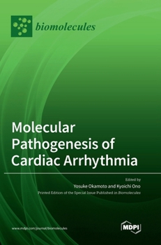 Hardcover Molecular Pathogenesis of Cardiac Arrhythmia Book