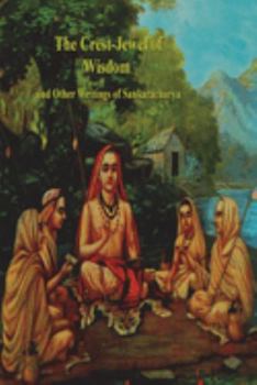 Paperback The Crest-Jewel of Wisdom and Other Writings of Sankaracharya Book