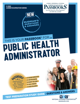 Paperback Public Health Administrator (C-2082): Passbooks Study Guide Volume 2082 Book