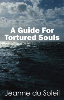 Paperback A Guide For Tortured Souls Book