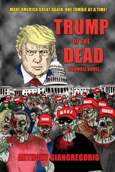 Paperback Trump of the Dead: A zombie Novel Book