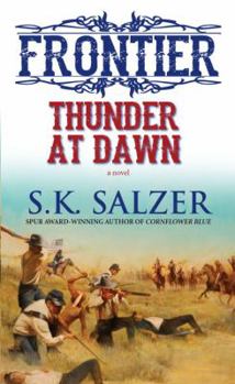 Thunder at Dawn - Book #2 of the Frontier