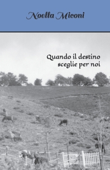 Paperback Quando il destino sceglie per noi [Italian] Book