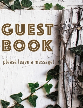 Paperback Guest Book: Bed and Breakfast, Hotel, Garden Cottage or AirBnB Message Book