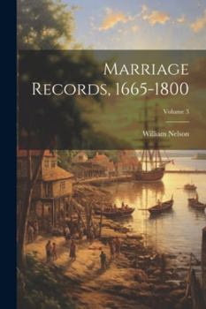 Paperback Marriage Records, 1665-1800; Volume 3 Book