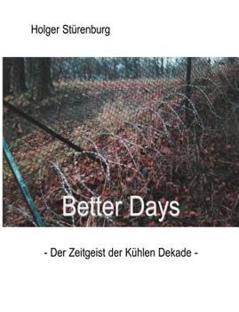 Paperback Better Days [German] Book