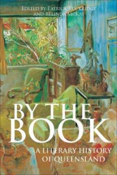 Paperback By the Book: A Literary History of Queensland Book