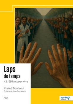 Paperback Laps de temps: 42,195 km pour vivre [French] Book