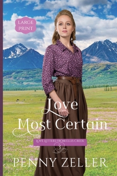 Love Most Certain - Book #3 of the Love Letters from Ellis Creek