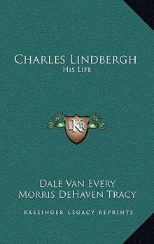 Hardcover Charles Lindbergh: His Life Book