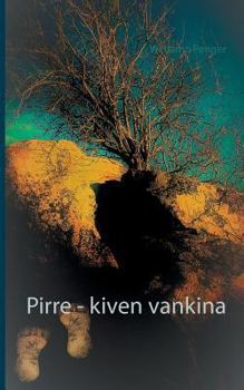 Paperback Pirre - kiven vankina: (...yhä jatkuu...) [Finnish] Book