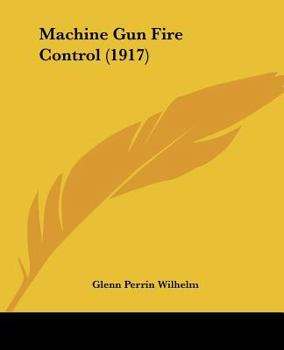 Paperback Machine Gun Fire Control (1917) Book