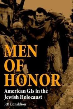 Paperback Men of Honor: American GIS in the Jewish Holocaust Book