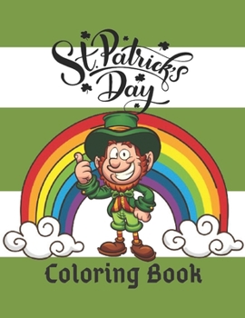 Paperback St. Patrick's Day Coloring Book: Fun Coloring Pages For Children / Help the Leprechauns Find Their Gold Book