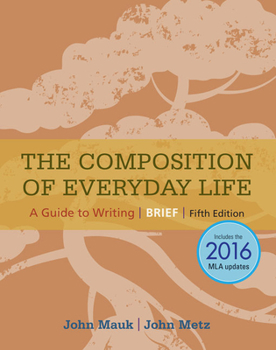 Paperback The Composition of Everyday Life, Brief, 2016 MLA Update Book