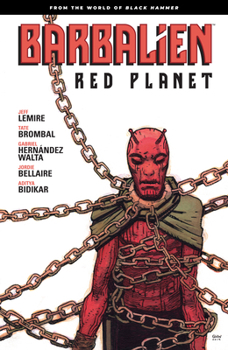Paperback Barbalien: Red Planet--From the World of Black Hammer Book