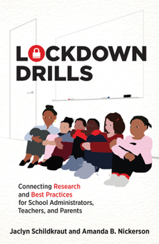 Paperback Lockdown Drills: Connecting Research and Best Practices for School Administrators, Teachers, and Parents Book