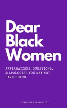 Paperback Dear Black Women Book