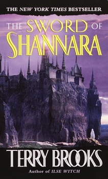 The Sword of Shannara - Book #1 of the Original Shannara Trilogy