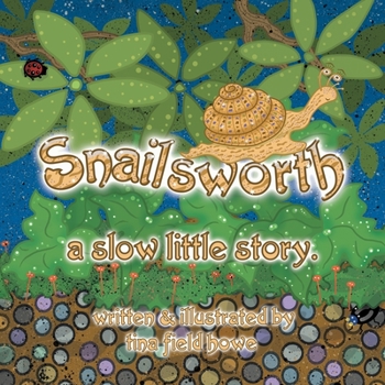 Paperback Snailsworth, a slow little story Book