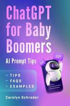 Paperback AI Prompt Tips: ChatGPT for Baby Boomers Book