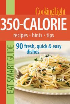 Paperback Cooking Light 350-Calorie Recipes, Hints, Tips Book