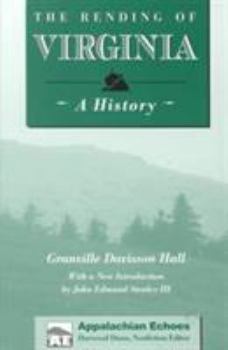 The Rending of Virginia: A History (Appalachian Echoes) - Book  of the Appalachian Echoes