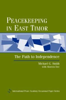 Paperback Peacekeeping in East Timor: The Path to Independence Book