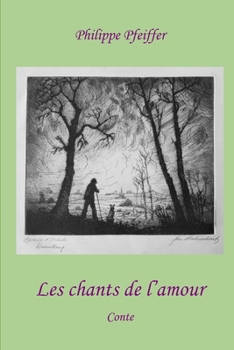Les chants de l'amour: Conte (French Edition)