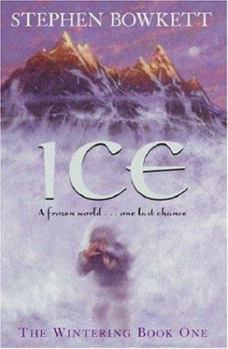 Paperback Ice : A Frozen World .. One Last Chance (The Wintering : Book One) Book