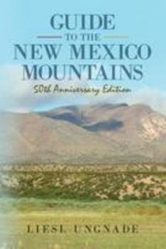 Paperback Guide to the New Mexico Mountains: 50th Anniversary Edition Book