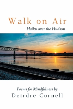 Paperback Walk on Air: Haiku over the Hudson - Poems for Mindfulness Book