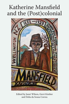 Hardcover Katherine Mansfield and the (Post)Colonial Book
