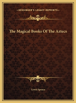 Hardcover The Magical Books Of The Aztecs Book