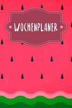 Paperback Wochenplaner: Handlicher Terminkalender - Motiv: Wassermelone [German] Book