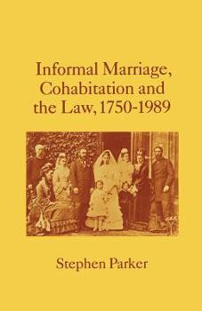 Paperback Informal Marriage, Cohabitation and the Law 1750-1989 Book