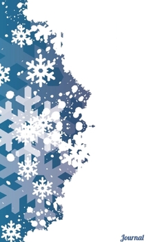 Blue Winter Snowflake Journal: College Ruled for Jotting Notes, Dreams, Plans and More