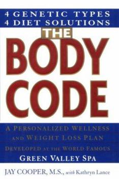 Hardcover The Body Code: A Personalized Wellness and Weight Loss Plan Developed at the Wold Famous Green Valley Spa Book