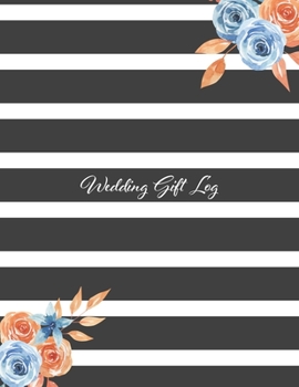 Paperback Wedding Gift Log: Gift Book & Organizer, Present log, wedding celebration Book