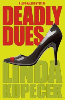 Paperback Deadly Dues: A Lulu Malone Mystery Book