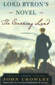 Hardcover Lord Byron's Novel: The Evening Land Book