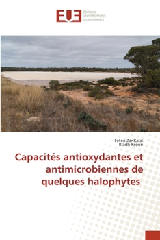 Paperback Capacités antioxydantes et antimicrobiennes de quelques halophytes [French] Book